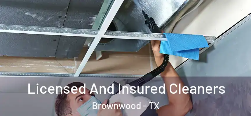 Licensed And Insured Cleaners Brownwood - TX